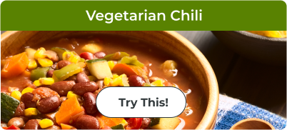 Vegetarian Chili. Learn More.