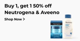 Buy 1, get 1 50% off Neutrogena & Aveeno Shop Now